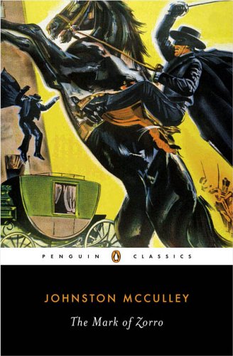 9780143039334: The Mark of Zorro (Penguin Classics)