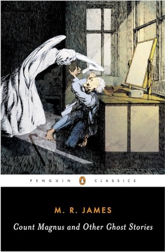 Beispielbild fr Count Magnus and Other Ghost Stories (The Complete Ghost Stories of M. R. James, Vol. 1) zum Verkauf von BooksRun