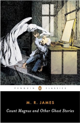 9780143039396: Count Magnus and Other Ghost Stories: The Complete Ghost Stories of M. R. James, Volume 1 (Penguin Classics)