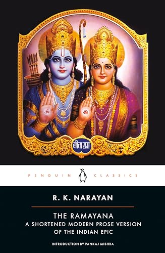 The Ramayana: A Shortened Modern Prose Version of the Indian Epic (Penguin Classics) - R. K. Narayan