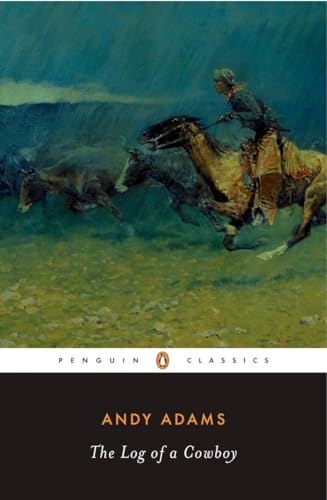 Stock image for The Log of a Cowboy (Penguin Classics) for sale by SecondSale