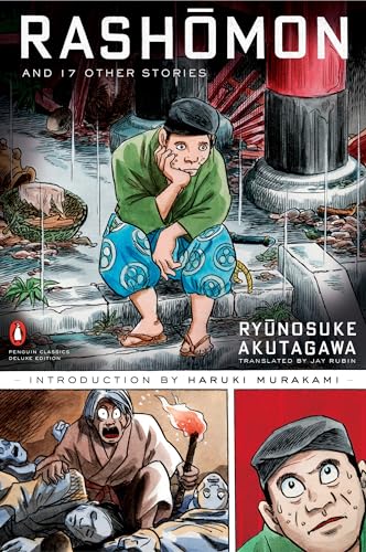 Stock image for Rashomon and Seventeen Other Stories (Penguin Classics Deluxe Edition) for sale by Ergodebooks