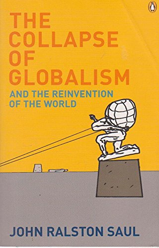 Stock image for Collapse of Globalism and the Reinvention of the World for sale by Better World Books