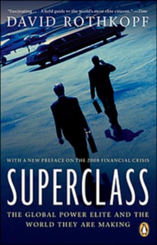 9780143050414: Superclass: The Global Power Elite and the World They Are Making