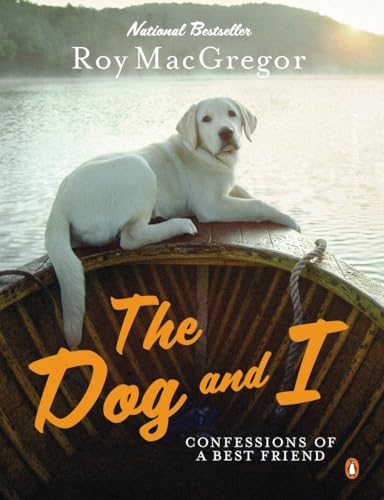 Beispielbild fr The Dog and I: Confessions of a Best Friend zum Verkauf von WorldofBooks