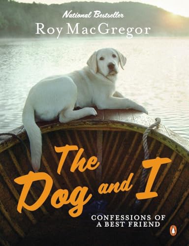 9780143050551: The Dog and I: Confessions of a Best Friend