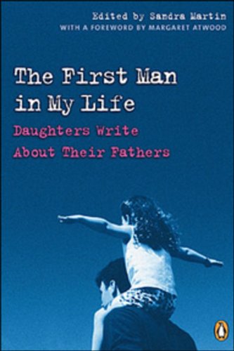 9780143051176: The First Man in My Life: Daughters Write About Their Fathers