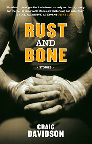 Beispielbild fr Rust and Bone zum Verkauf von Half Price Books Inc.