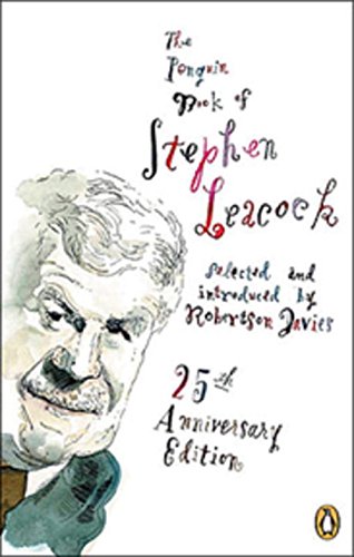 Imagen de archivo de The Penguin Book of Stephen Leacock 25th Anniversary Edition a la venta por Alexander Books (ABAC/ILAB)