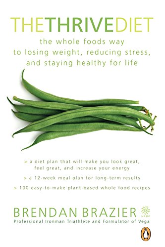 Beispielbild fr The Thrive Diet : The Whole Food Way to Losing Weight Reducing Stress and Staying zum Verkauf von Better World Books