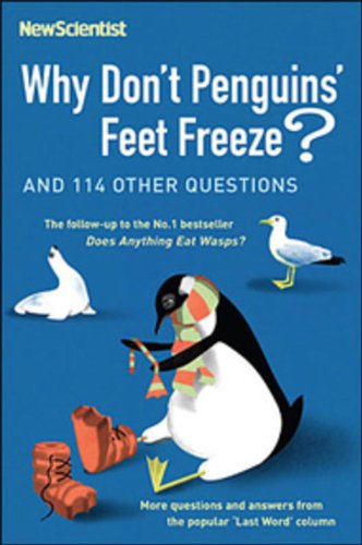 9780143053903: ({WHY DON'T PENGUINS' FEET FREEZE?: AND 114 OTHER QUESTIONS}) [{ By (author) New Scientist, Edited by Mick O'Hare }] on [October, 2006]