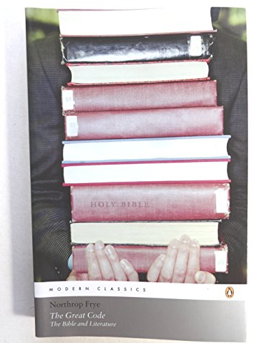 9780143054337: Modern Classics: The Great Code: The Bible and Literature