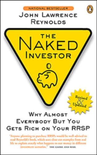 Stock image for The Naked Investor: Why Almost Everybody but You Gets Rich on Your RRSP for sale by SecondSale