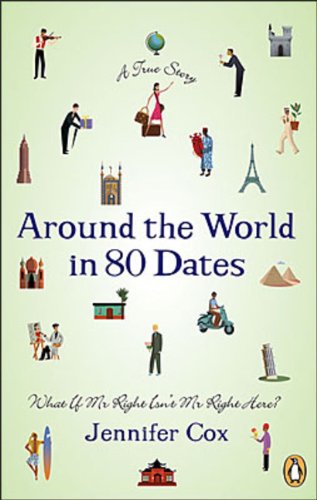 Imagen de archivo de Around the World in 80 Dates a la venta por Better World Books