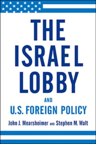 9780143055723: The Israel Lobby and U.S. Foreign Policy