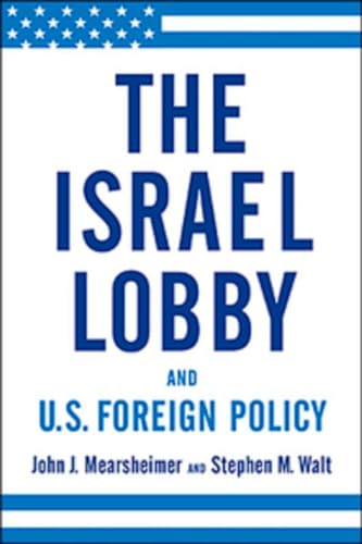 Stock image for Israel Lobby and Us Foreign Policy for sale by ThriftBooks-Atlanta