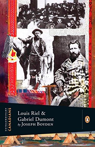 9780143055860: Extraordinary Canadians: Louis Riel and Gabriel Dumont: A Penguin Lives Biography