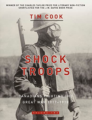 Imagen de archivo de Shock Troops: Canadians Fighting The Great War 1917-1918 Volume Two a la venta por Ergodebooks