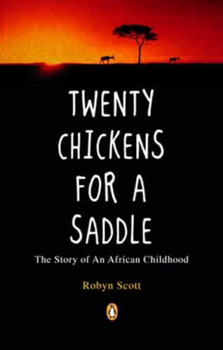 Beispielbild fr Twenty Chickens for a Saddle: The Story Of An African Childhood zum Verkauf von Hourglass Books