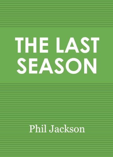 Stock image for The Last Season: A Team in Search of Its Soul for sale by HPB Inc.