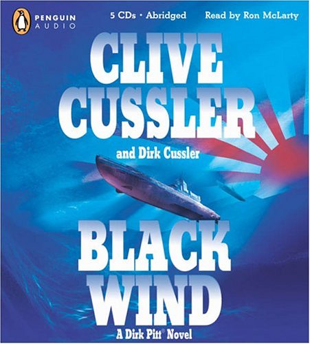 Stock image for Black Wind: A Dirk Pitt Novel (Dirk Pitt Adventure) for sale by The Yard Sale Store