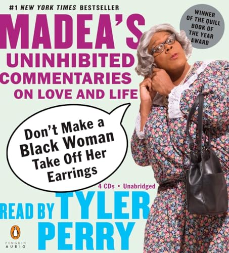 9780143058724: Don't Make a Black Woman Take Off Her Earrings: Madea's Uninhibited Commentaries on Love and Life