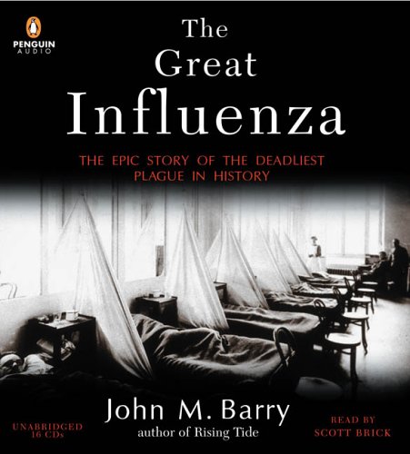 Stock image for The Great Influenza: The Epic Story of the Deadliest Plague in History for sale by Wonder Book