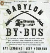 Beispielbild fr Babylon by Bus: Or true story of two friends who gave up valuable franchise selling T-shirts to find meaning & adventure in Iraq where they became employed by the Occupation. zum Verkauf von The Yard Sale Store