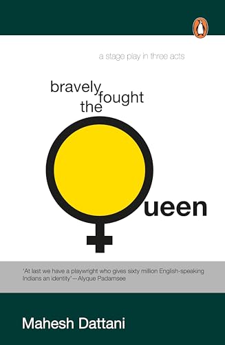 9780143062073: Bravely Fought the Queen [Apr 01, 2006] Dattani, Mahesh