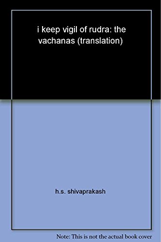 Stock image for I Keep Vigil of Rudra: The Vachanas [Soft Cover ] for sale by booksXpress