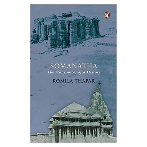 9780143064688: Somanatha: The Many Voices of a History [Paperback] [Jan 01, 1625] ROMILA THAPAR