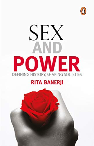 9780143064718: Sex and Power: Defining History, Shaping Societies