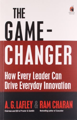 9780143065173: The Game-Changer How Every Leader Can Drive Everyday Innovation