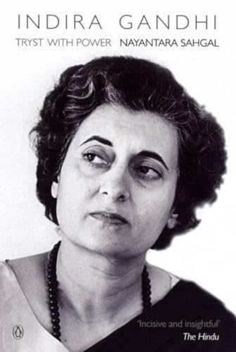 9780143067351: Indira Gandhi: Tryst With Power [Nov 15, 2017] Sahgal, Nayantara