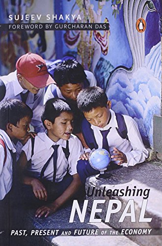 9780143067771: Unleashing Nepal: Past, Present and Future of the Economy