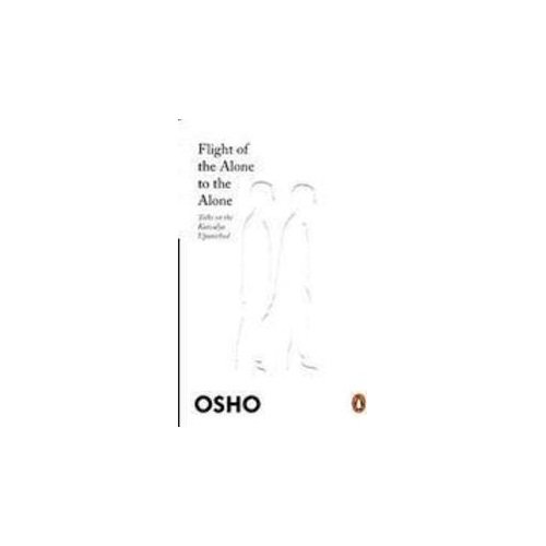 Flight of the to the Alone (9780143068334) by Osho