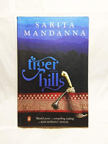 9780143068402: [Tiger Hills] [by: Sarita Mandanna] [Paperback] [Apr 28, 2010] Sarita Mandanna