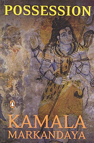 Possession [Paperback] Markandaya (9780143068525) by Kamala Markandaya