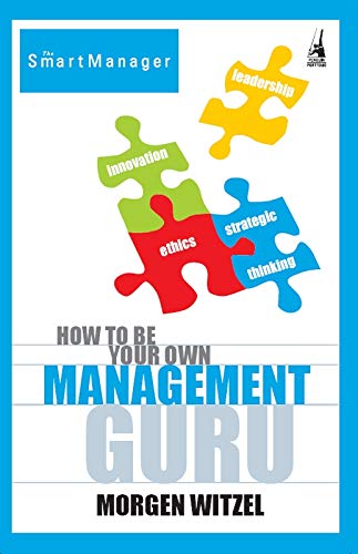 Beispielbild fr How To Be Your Own Management Guru zum Verkauf von Blackwell's