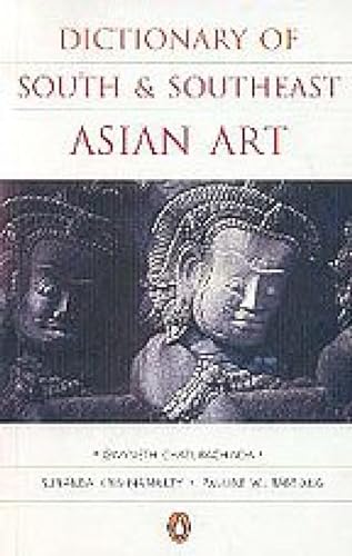 Beispielbild fr Dictionary of South and Southeast Asian Art zum Verkauf von dsmbooks