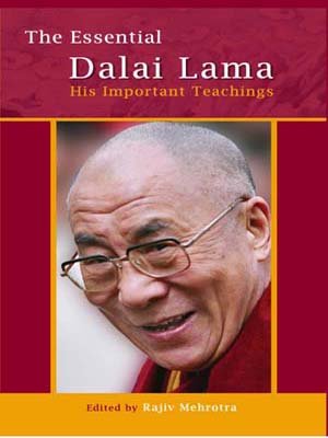 Stock image for The Essential Dalai Lama: His Important Teachings [Dec 01, 2006] Dalai Lama XIV and Mehrotra, Rajiv for sale by Housing Works Online Bookstore