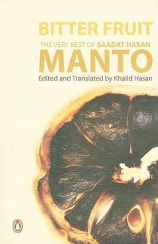 Beispielbild fr Bitter Fruit: The Very Best of Saadat Hasan Manto zum Verkauf von WorldofBooks