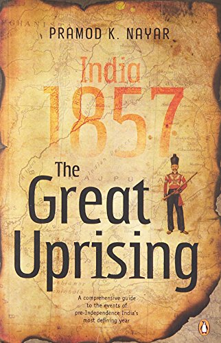 Beispielbild fr The Great Uprising India 1857 [Paperback] [Apr 30, 2007] Pramod K. Nayar zum Verkauf von HPB-Ruby