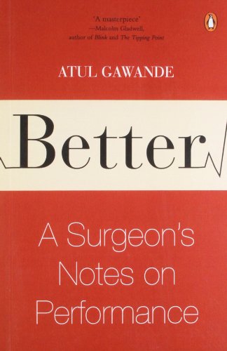 9780143102564: Better: A Surgeon's Notes on Performance