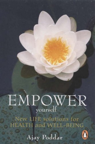 Stock image for Empower Yourself: New Life Solutions for Health and Well Being for sale by WorldofBooks