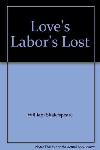 Stock image for Love's Labor's Lost for sale by Montana Book Company