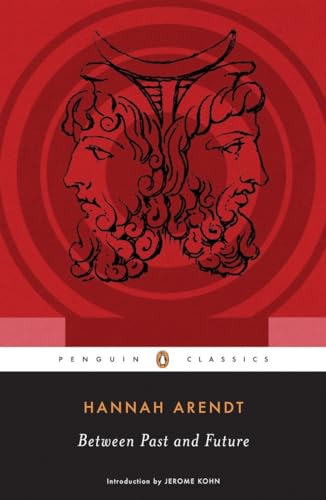 9780143104810: Between Past and Future: Eight Exercises in Political Thought (Penguin Classics)