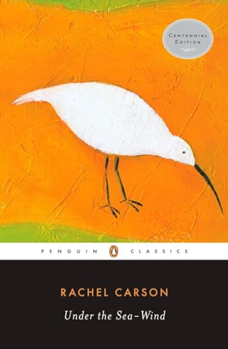 Under the Sea-Wind (Penguin Classics) (9780143104964) by Rachel Carson