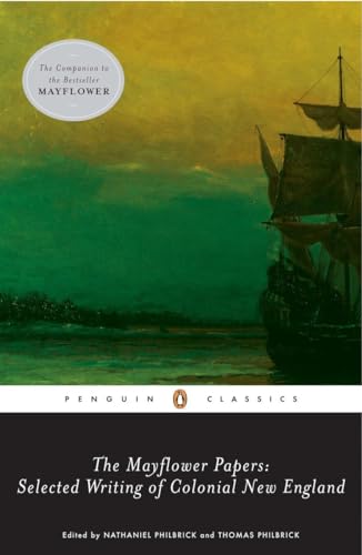 Beispielbild fr The Mayflower Papers : Selected Writings of Colonial New England zum Verkauf von Better World Books