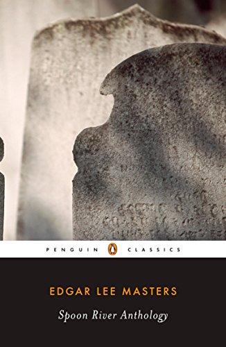 Stock image for Spoon River Anthology (Penguin Classics) for sale by Ergodebooks